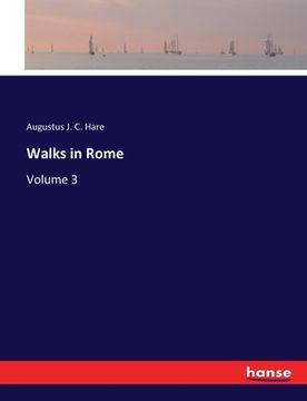 portada Walks in Rome: Volume 3 (en Inglés)
