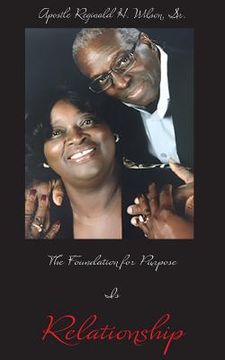 portada The Foundation for Purpose Is Relationship (en Inglés)