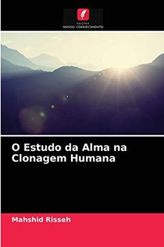 portada O Estudo da Alma na Clonagem Humana (en Portugués)