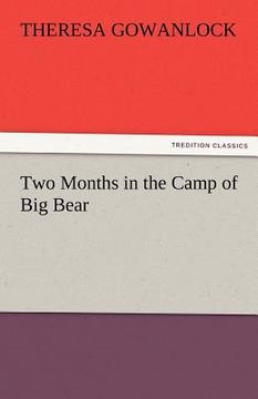 portada two months in the camp of big bear (en Inglés)
