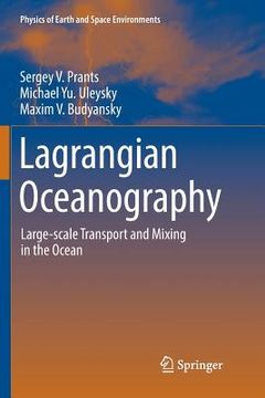portada Lagrangian Oceanography: Large-Scale Transport and Mixing in the Ocean (en Inglés)