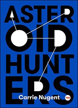 portada Asteroid Hunters (Ted Books) (in English)