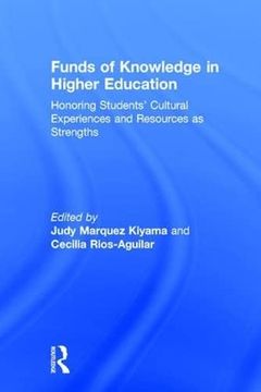 portada Funds of Knowledge in Higher Education: Honoring Students' Cultural Experiences and Resources as Strengths (in English)