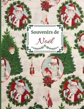 portada Souvenirs de Noël: Idée cadeau sympa pour toute la famille. Album de souvenirs des fêtes de fin d 'année (en Francés)