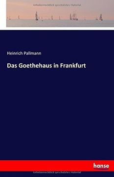 portada Das Goethehaus in Frankfurt