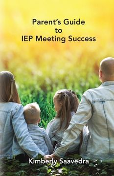 portada Parent's Guide to IEP Meeting Success (en Inglés)