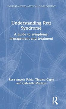 portada Understanding Rett Syndrome: A Guide to Symptoms, Management and Treatment (Understanding Atypical Development) (en Inglés)