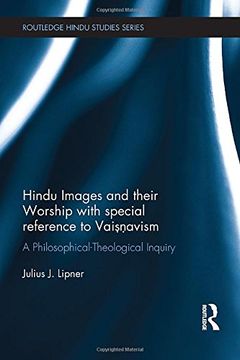 portada Hindu Images and their Worship with special reference to Vaisnavism: A philosophical-theological inquiry (Routledge Hindu Studies Series)