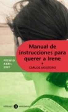 portada MANUAL DE INSTRUCCIONES PARA QUERER A IRENE (En papel)
