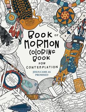 portada Jesus Came as Promised: Book of Mormon Coloring Book for Contemplation