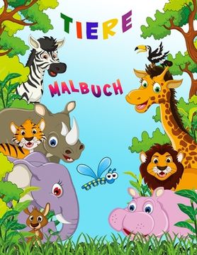 portada Tiere Malbuch: Aktivitätsbuch für Kinder (en Alemán)