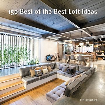 portada 150 Best of the Best Loft Ideas (en Inglés)
