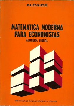 portada MATEMÁTICA MODERNA PARA ECONOMISTAS Álgebra Lineal
