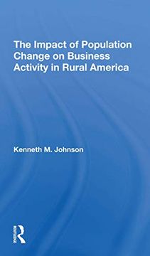 portada The Impact of Population Change on Business Activity in Rural America (en Inglés)