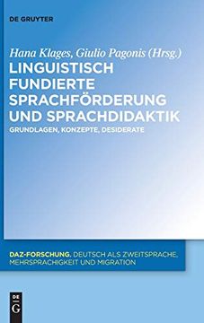 portada Linguistisch Fundierte Sprachforderung und Sprachdidaktik: Grundlagen, Konzepte, Desiderate (Daz-Forschung [Daz-For]) (en Alemán)