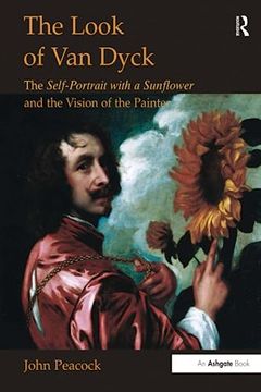 portada The Look of Van Dyck: The Self-Portrait with a Sunflower and the Vision of the Painter (en Inglés)