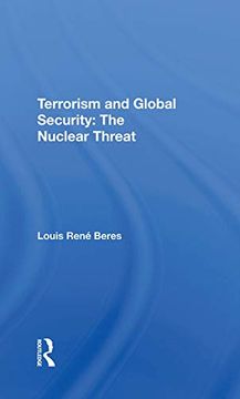portada Terrorism and Global Security: The Nuclear Threat (Westview Special Studies in National and International Terrorism) (en Inglés)