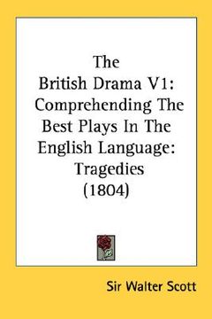 portada the british drama v1: comprehending the best plays in the english language: tragedies (1804)