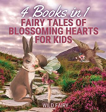 portada Fairy Tales of Blossoming Hearts for Kids: 4 Books in 1 (en Inglés)