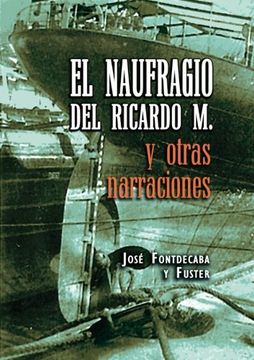 portada El Naufragio del Ricardo m y Otras Narraciones (in Spanish)