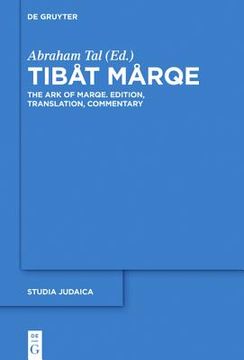 portada Tibåt Mårqe: The Ark of Marqe Edition, Translation, Commentary 