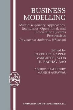 portada Business Modelling: Multidisciplinary Approaches Economics, Operational, and Information Systems Perspectives (en Inglés)