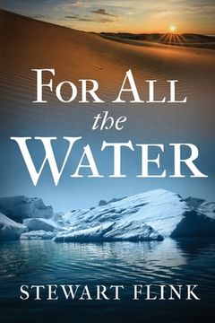 portada For All the Water (en Inglés)
