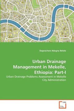 portada urban drainage management in mekelle, ethiopia: part-i (en Inglés)