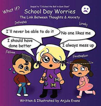 portada School day Worries: The Link Between Thoughts & Anxiety (Psychosocial School Series) (en Inglés)