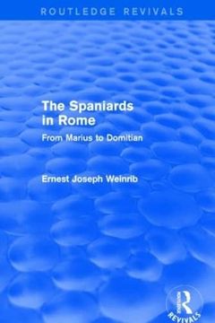 portada The Spaniards in Rome (Routledge Revivals): From Marius to Domitian (en Inglés)