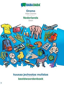 portada Babadada, Oromo - Nederlands, Kuusaa Jechootaa Mullataa - Beeldwoordenboek: Afaan Oromoo - Dutch, Visual Dictionary (en Oromo)