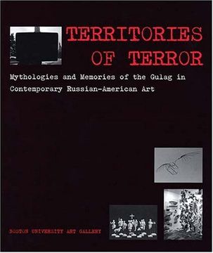 portada Territories of Terror: Mythologies and Memories of the Gulag in Contemporary Russian-American art 