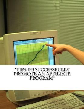 portada "tips to successfully promote an affiliate program" (en Inglés)