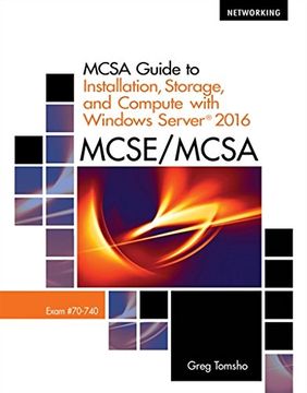 portada McSa Guide to Installation, Storage, and Compute with Microsoft Windows Server2016, Exam 70-740 (Networking)