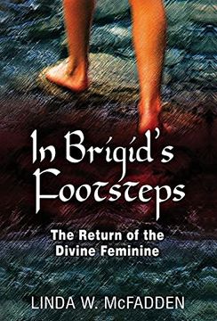 portada In Brigid'S Footsteps: The Return of the Divine Feminine (en Inglés)