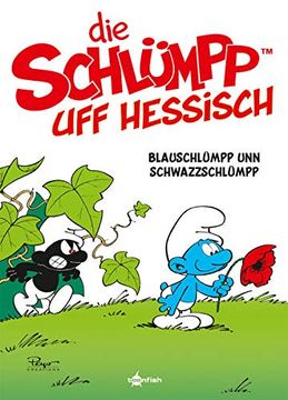 portada De Schlümpp uff Hessisch: Blauschlümpp unn Schwazzschlümpp (Schlümpfe Mundart 1) (Die Schlümpfe Mundart) (in German)