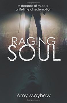 portada Raging Soul: A Decade of Murder, a Lifetime of Redemption