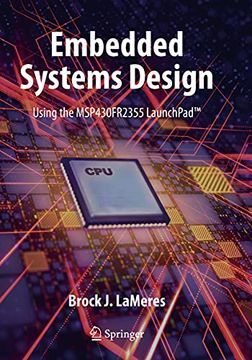 portada Embedded Systems Design Using the Msp430Fr2355 Launchpad(Tm) (en Inglés)