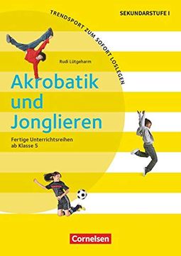 portada Trendsport zum Sofort Loslegen / Akrobatik und Jonglieren: Fertige Unterrichtsreihen - ab Klasse 5. Kopiervorlagen (in German)