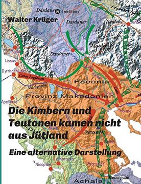 portada Die Kimbern und Teutonen Kamen Nicht aus Jütland: Eine Alternative Darstellung (en Alemán)