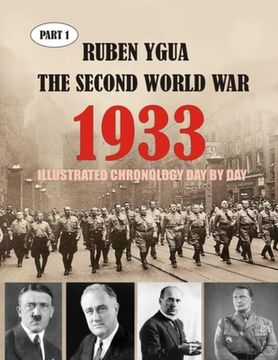 portada 1933 the Second World War: ILLUSTRATED CHRONOLOGY Day by Day (en Inglés)