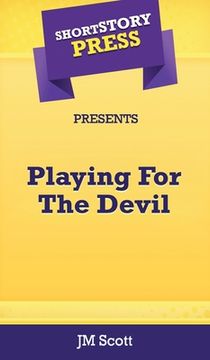 portada Short Story Press Presents Playing For The Devil (en Inglés)