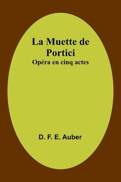 portada La Muette de Portici: Opéra en cinq actes (en Francés)