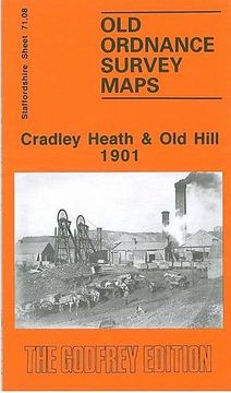 portada Cradley Heath and old Hill 1901: Staffordshire Sheet 71. 08 (Old O. St Maps of Staffordshire) (en Inglés)
