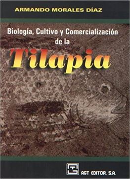 portada biologia, cultivo y comercialización de la tilapia.