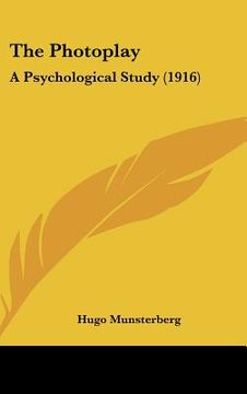 portada the photoplay: a psychological study (1916) (en Inglés)