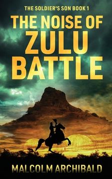 portada The Noise of Zulu Battle (in English)
