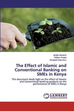 portada The Effect of Islamic and Conventional Banking on SMEs in Kenya (en Inglés)