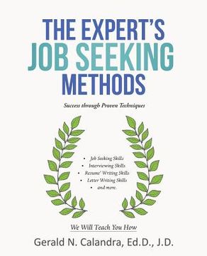 portada The Expert's Job Seeking Methods: Success Through Proven Techniques (en Inglés)