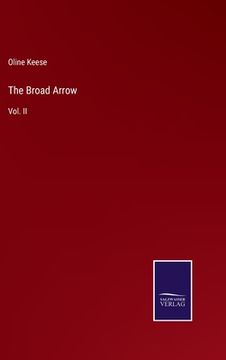 portada The Broad Arrow: Vol. II (en Inglés)